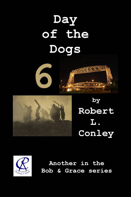 Book 6 of the Bob & Grace Series